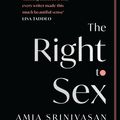 Cover Art for 9781526612533, The Right to Sex by Amia Srinivasan