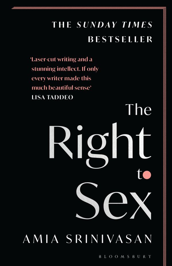 Cover Art for 9781526612533, The Right to Sex by Amia Srinivasan