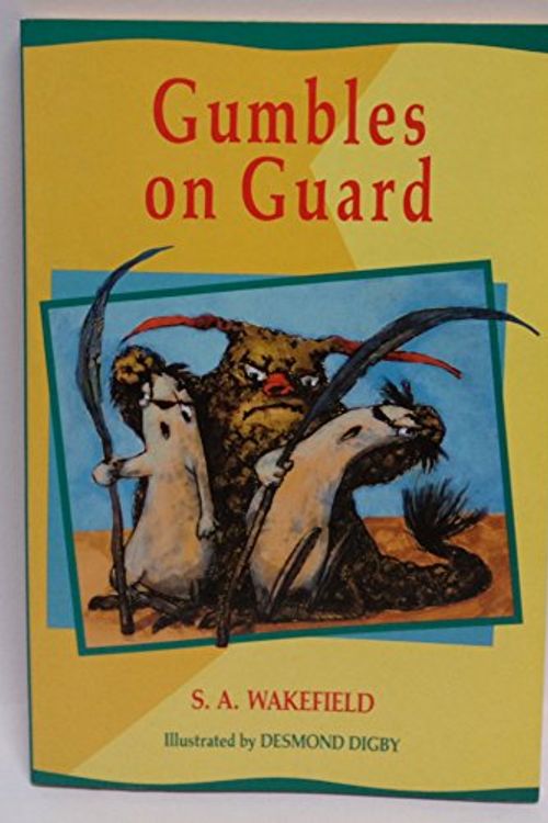 Cover Art for 9780732272937, Gumbles on Guard by S.a./Digby Wakefield