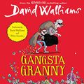 Cover Art for 8601300031323, Gangsta Granny by David Walliams