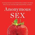 Cover Art for 9781982177515, Anonymous Sex by Hillary Jordan, Cheryl Lu-Lien Tan
