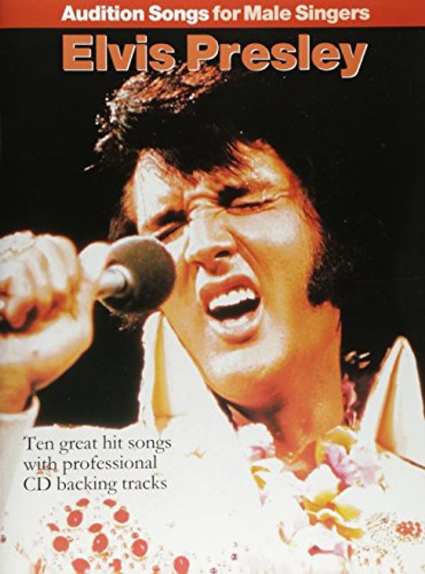 Cover Art for 9781846093975, Audition Songs for Male Singers: Elvis Presley by Various