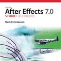 Cover Art for 9780321473936, Adobe After Effects 7 Studio Techniques by Mark Christiansen