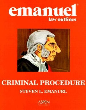 Cover Art for 9780735545410, Criminal Procedure by Steven L Emanuel