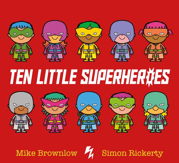 Cover Art for 9781408346273, Ten Little Superheroes by Simon Rickerty