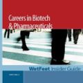 Cover Art for 9781582074412, Careers in Biotech  &  Pharmaceuticals, 2005 edition: WetFeet Insider Guide by WetFeet