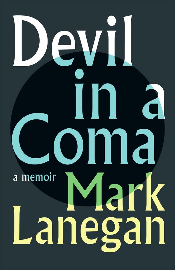 Cover Art for 9781399601856, Devil in a Coma by Mark Lanegan