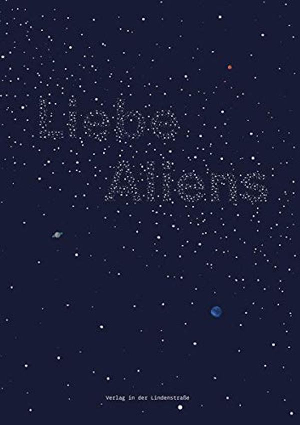 Cover Art for 9783944716206, Liebe Aliens by Philipp Dettmer