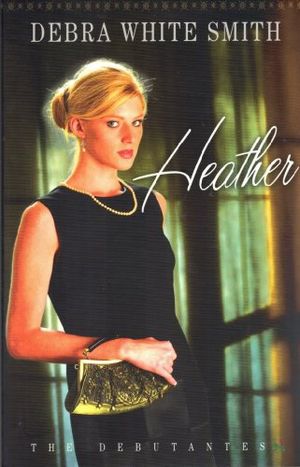 Cover Art for 9780736919296, Heather by Debra White Smith
