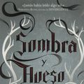 Cover Art for 9788415709350, Sombra y hueso by Leigh Bardugo