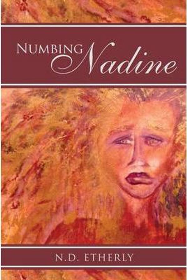 Cover Art for 9781479732852, Numbing Nadine by N.D. Etherly