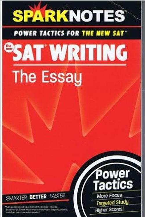 Cover Art for 9781411402744, SAT Writing: The Essay (SparkNotes Power Tactics) by SparkNotes Editors