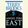 Cover Art for 9781524774462, Angel Fire East by Terry Brooks