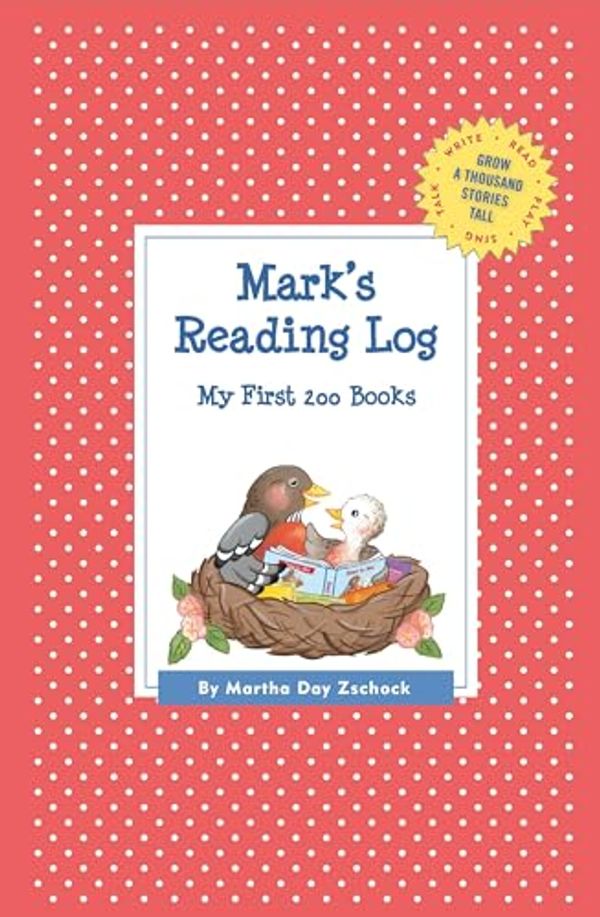 Cover Art for 9781516203376, Mark's Reading LogMy First 200 Books (Gatst) by Martha Day Zschock