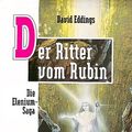 Cover Art for 9783404202409, Der Ritter vom Rubin by David Eddings