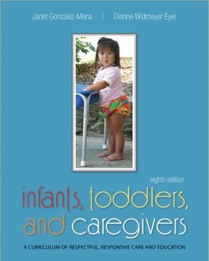 Cover Art for 9780073378541, Infants, Toddlers, and Caregivers by Janet Gonzalez-Mena