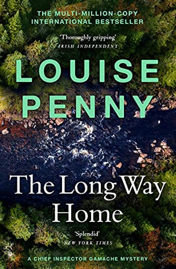 Cover Art for B098CZQGPP, The Long Way Home: (A Chief Inspector Gamache Mystery Book 10) by Louise Penny