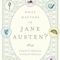 Cover Art for 9781620400418, What Matters in Jane Austen? by John Mullan