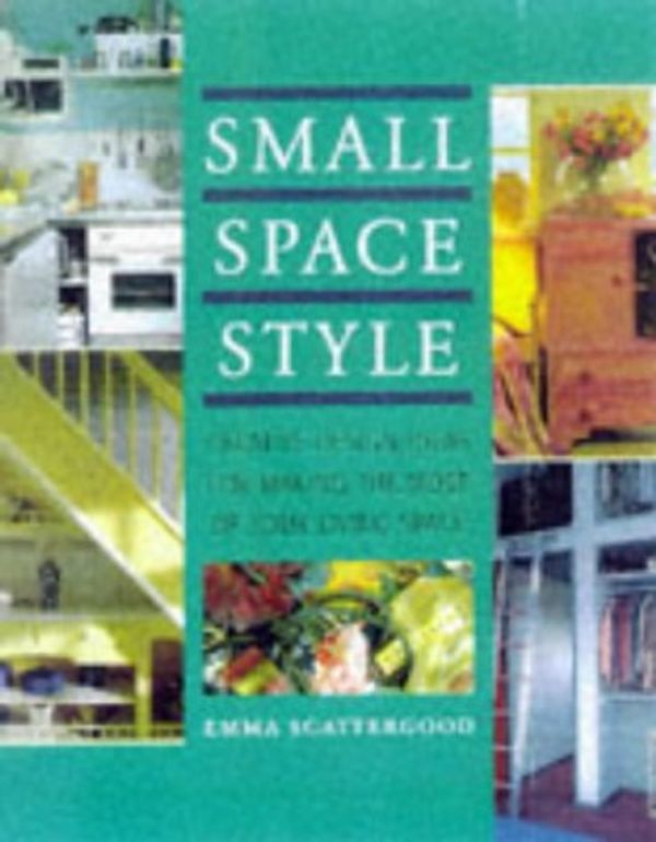Cover Art for 9780706378221, Small Space Style by Emma Scattergood