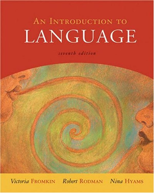 Cover Art for 9780155084810, INTRODUCTION TO LANGUAGE,AN by Victoria A. Fromkin, Robert Rodman