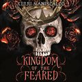 Cover Art for B09V6F2WTY, Kingdom of the Feared by Kerri Maniscalco