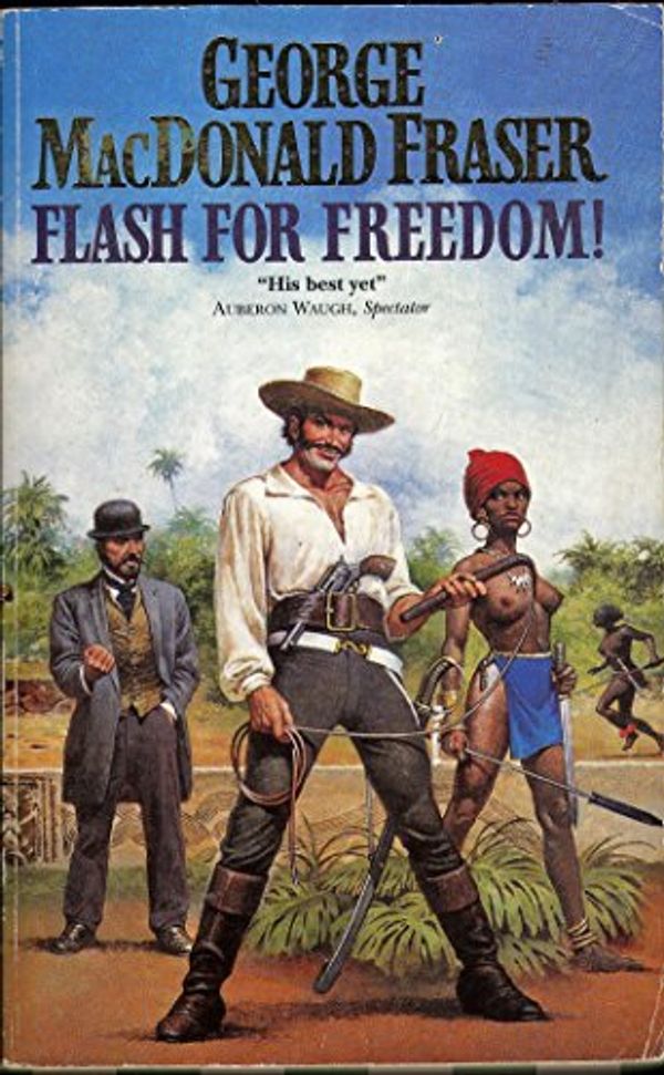Cover Art for 9780006176794, Flash for Freedom! by George MacDonald Fraser