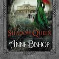 Cover Art for 9780732288518, The Shadow Queen by Anne Bishop