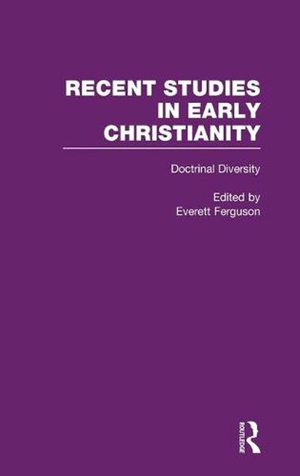 Cover Art for 9780815330714, Doctrinal Diversity: Varieties of Early Christianity (Recent Studies in Early Christianity) by Everett Ferguson