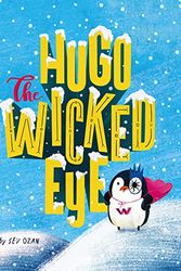 Cover Art for 9781760361778, Hugo the Wicked Eye by Sev Ozan