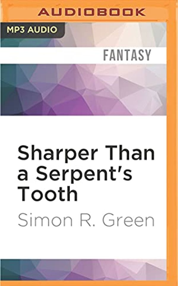 Cover Art for 9781522689416, Sharper Than a Serpent's Tooth (Nightside) by Simon R. Green