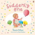 Cover Art for B0CZ4PRW8P, Suddenly One by Sam Mac