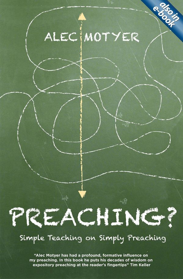 Cover Art for 9781781911303, Preaching? by Alec Motyer