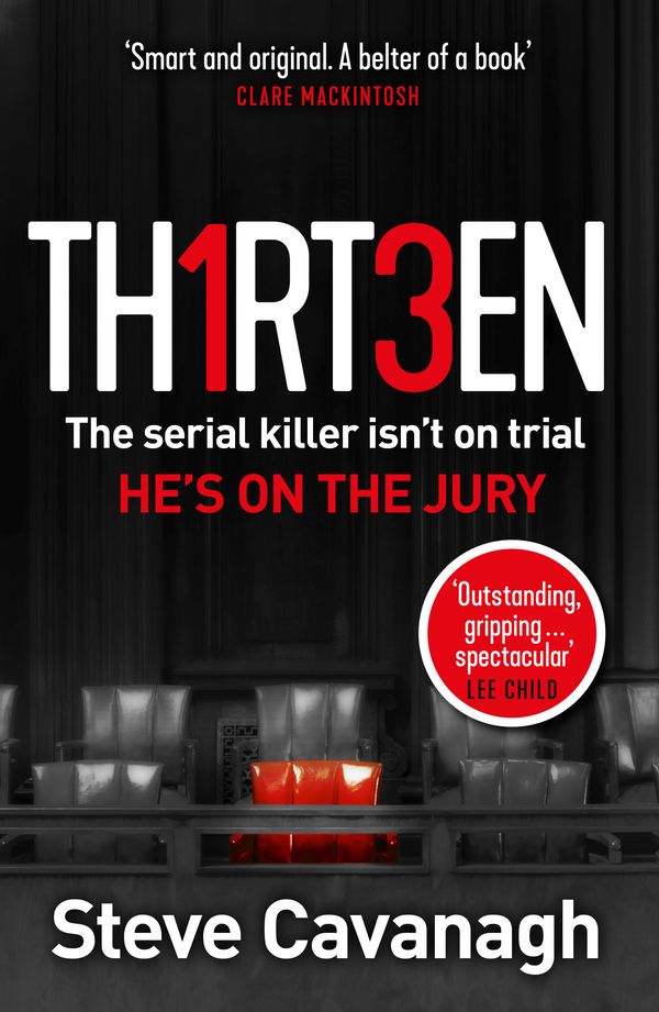 Cover Art for 9781409170679, Thirteen: The serial killer isn t on trial. He s on the jury by Steve Cavanagh