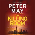 Cover Art for B07H5NSCT9, The Killing Room by Peter May