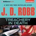Cover Art for B004OWWCQ0, Treachery In Death: In Death, Book 32 by J. D. Robb