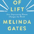 Cover Art for 9781250313577, The Moment of Lift by Melinda Gates