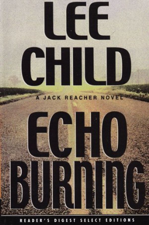 Cover Art for 9780593046616, Echo Burning by Lee Child