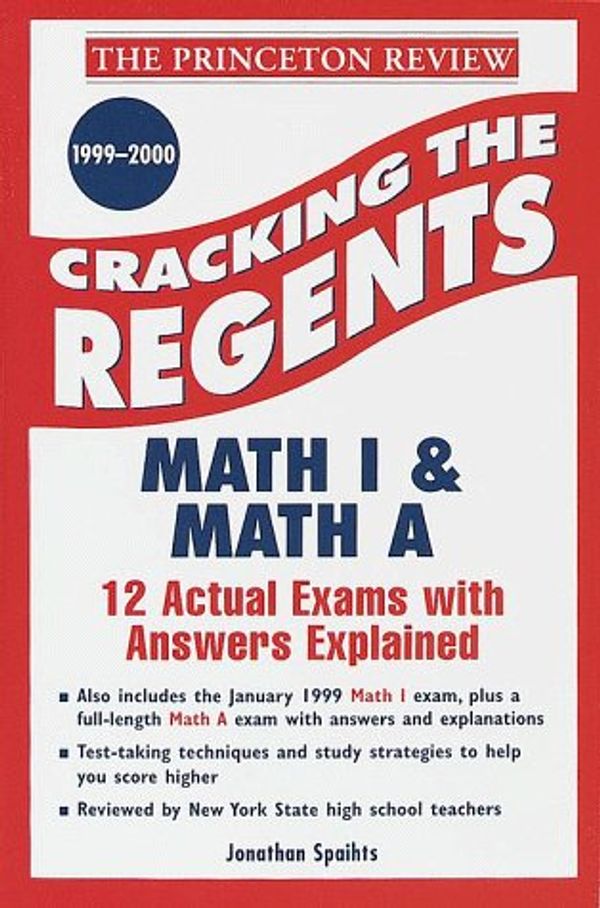 Cover Art for 9780375752711, Princeton Review: Cracking the Regents: Sequential Math I, 1999-2000 Edition (Princeton Review Series) by Princeton Review