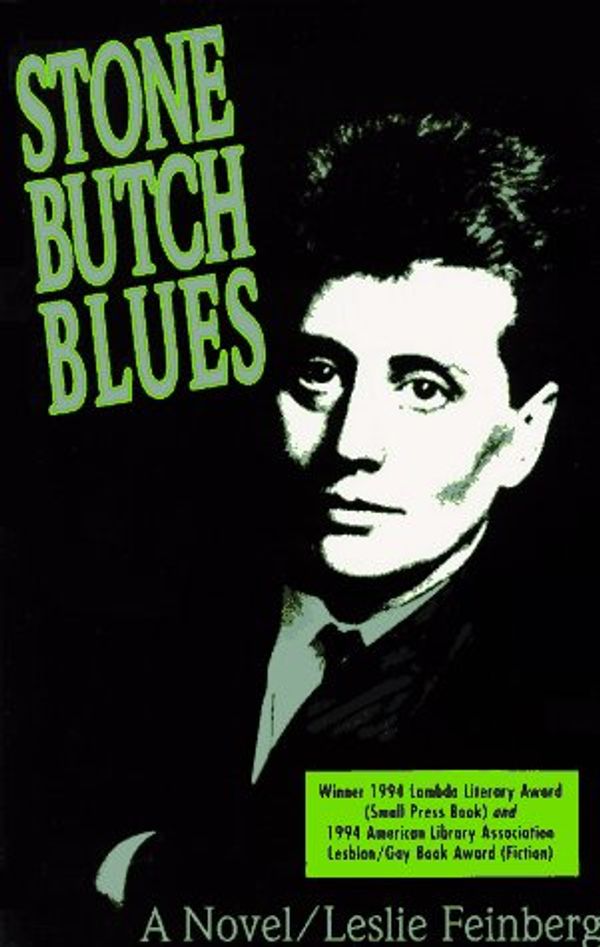 Cover Art for 9781563410291, Stone Butch Blues by Leslie Feinberg