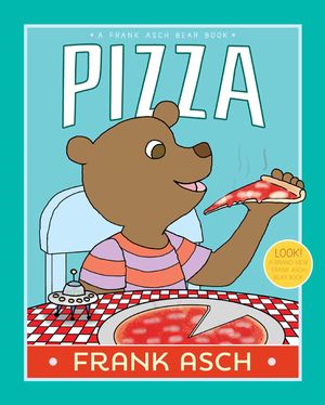 Cover Art for 9781442466777, Pizza by Frank Asch