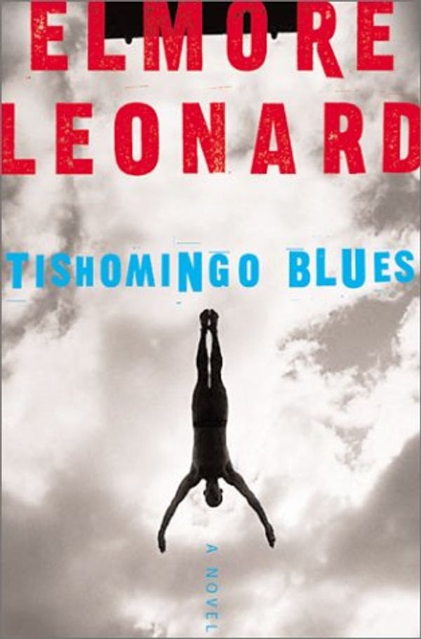 Cover Art for 9780060008727, Tishomingo Blues by Elmore Leonard