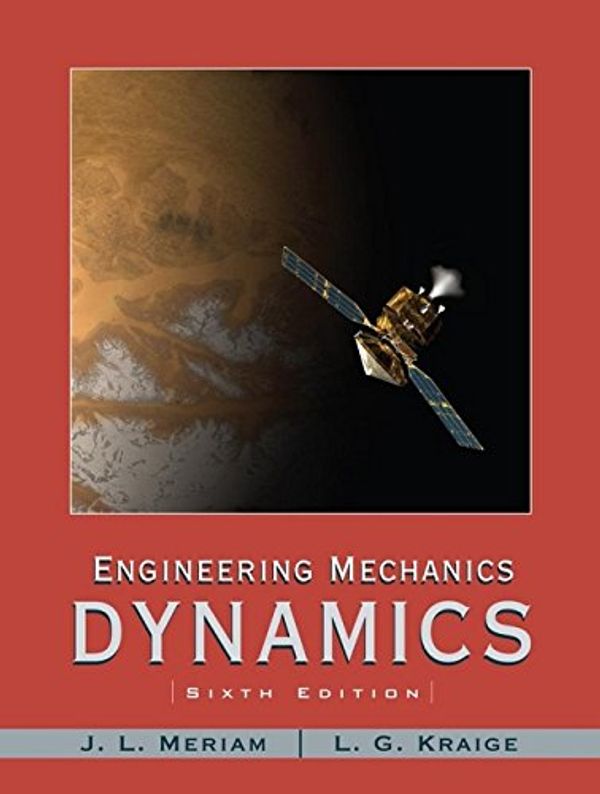 Cover Art for 9780471739319, Engineering Mechanics: Dynamics by J. L. Meriam, L. G. Kraige