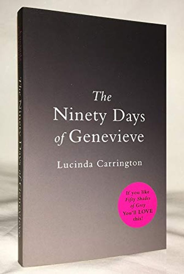 Cover Art for B0063NVNR2, The Ninety Days of Genevieve [Fifteenth 15th Anniversary Edition] by Lucinda Carrington