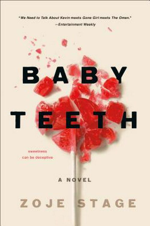 Cover Art for 9781250170750, Baby Teeth by Zoje Stage