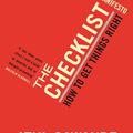 Cover Art for 9781847651877, The Checklist Manifesto by Atul Gawande