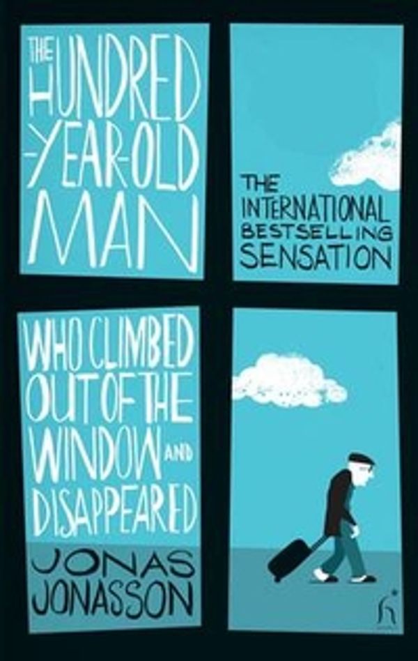 Cover Art for 9781843913726, The Hundred-Year-Old Man by Jonas Jonasson