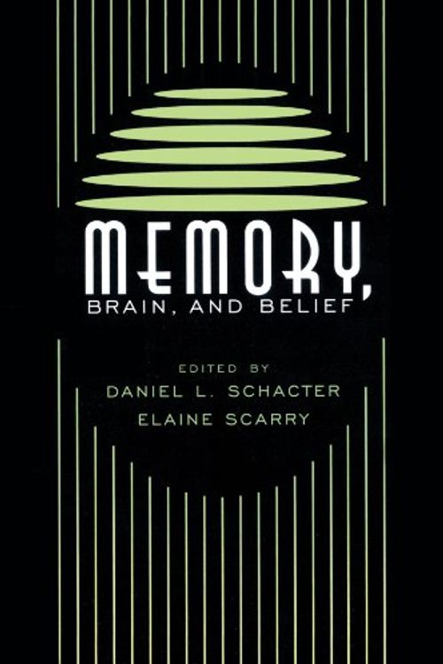 Cover Art for 9780674007192, Memory, Brain and Belief by Daniel L. Schacter, Elaine Scarry