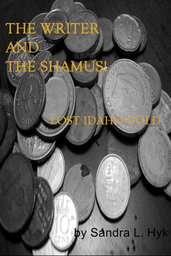 Cover Art for 9781468970449, The Writer and the Shamus! by Sandra L. Hyk