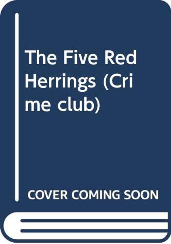 Cover Art for 9780450392856, The Five Red Herrings by Dorothy L. Sayers