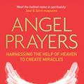 Cover Art for 9781781801642, Angel Prayers by Kyle Gray
